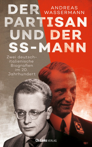 Andreas Wassermann: Der Partisan und der SS-Mann