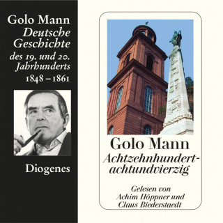 Golo Mann: Achtzehnhundertachtundvierzig