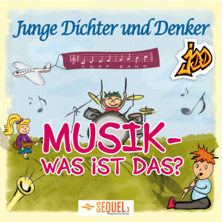 Junge Dichter und Denker: Musik - Was Ist Das?