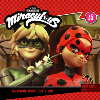 Miraculous: Folge 45: Eine neue Ladybug / Liebeserklärung (Das Original-Hörspiel zur TV-Serie)