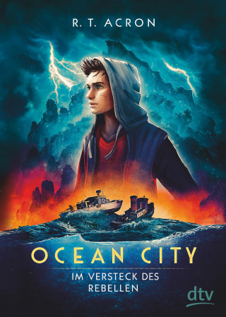 R. T. Acron, Frank Maria Reifenberg, Christian Tielmann: Ocean City – Im Versteck des Rebellen
