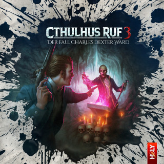 Lukas Jötten, Dirk Jürgensen: Holy Horror, Folge 23: Cthulhus Ruf 03 - Der Fall Charles Dexter Ward