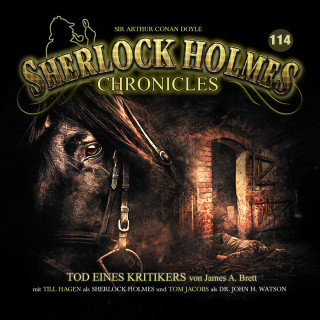 James A. Brett: Sherlock Holmes Chronicles, Folge 114: Tod eines Kritikers