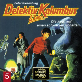 Peter Riesenburg: Detektiv Kolumbus & Sohn, Folge 5: Die Jagd auf einen schwarzen Schatten